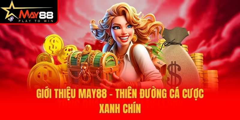 Giới thiệu May88 - Đỉnh cao nhà cái đến từ Na Uy
